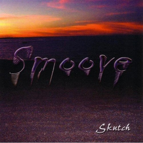 Skutch: Smoove