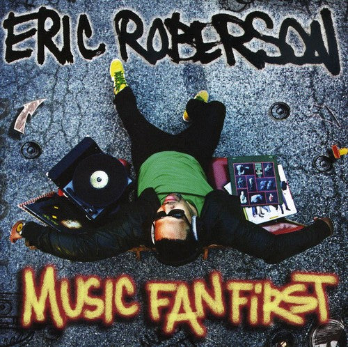 Roberson, Eric: Music Fan First