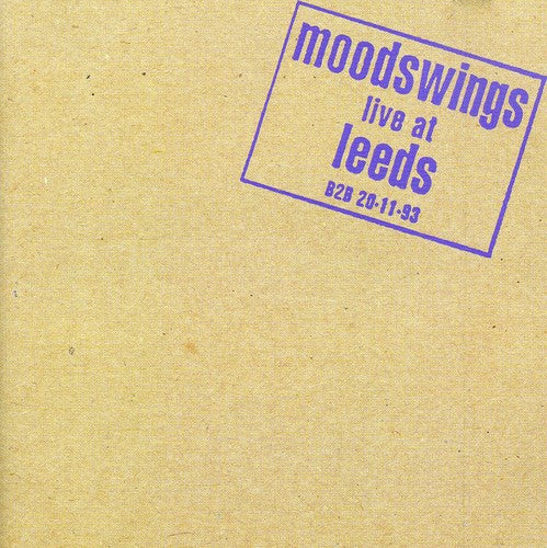 Moodswings: Live at Leeds