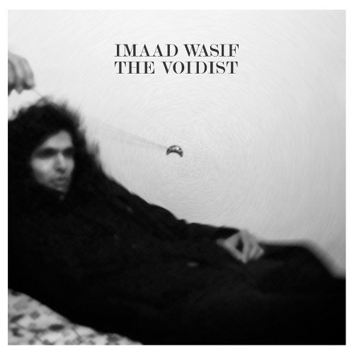 Wasif, Imaad: The Voidist