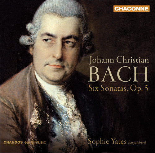 Bach, J.C. / Yates: Six Sonatas Op 5