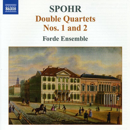 Spohr / Forde Ensemble: Double String Quartets