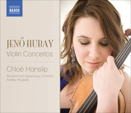 Hubay / Bournemouth Symphony Orchestra / Mogrelia: Violin Concertos Nos. 1 & 2