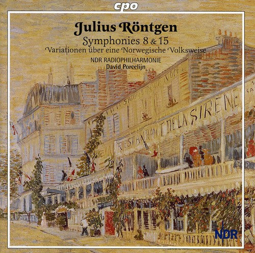 Rontgen / Ndr Radiophilharmonie / Porcelijn: Symphonies 8 & 15 / Variationen Uber Eine