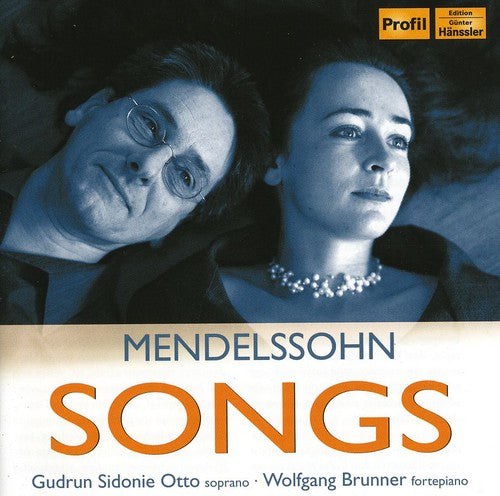 Mendelssohn / Otto / Brunner: Songs