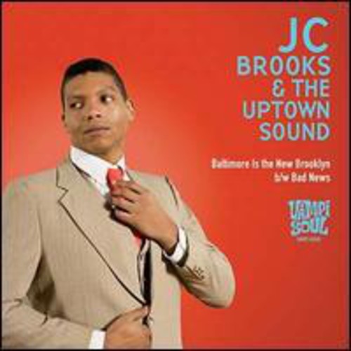 Brooks, Jc & the Uptown Sound: Baltimore Is The New Brooklyn