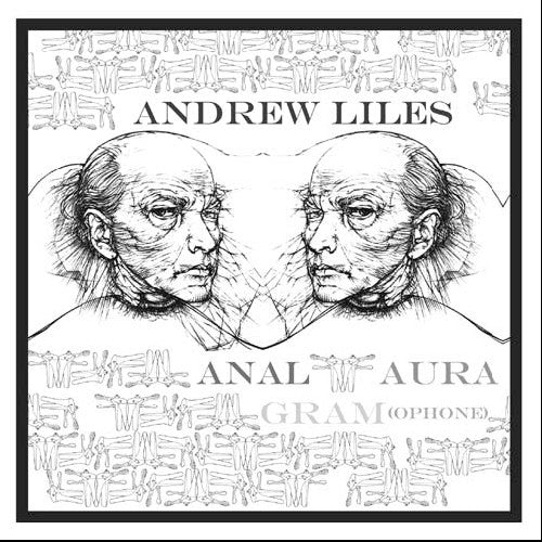 Liles, Andrew: Anal Aura Gram