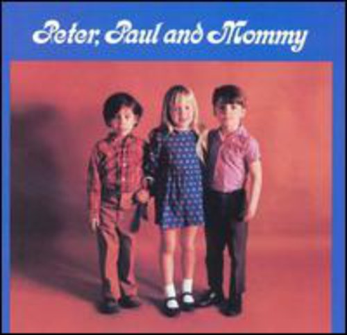 Peter Paul & Mary: Peter Paul & Mommy