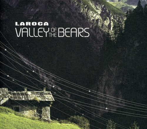 Laroca: Valley of the Bears