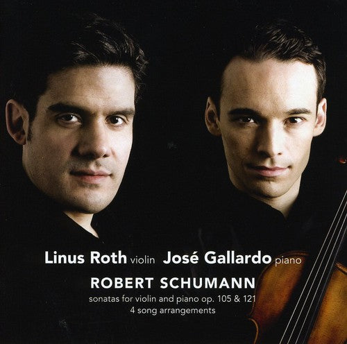 Schumann / Roth / Gallardo: Piano & Violin Sonatas