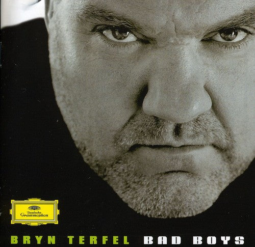 Terfel, Bryn: Bad Boys