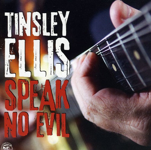 Ellis, Tinsley: Speak No Evil