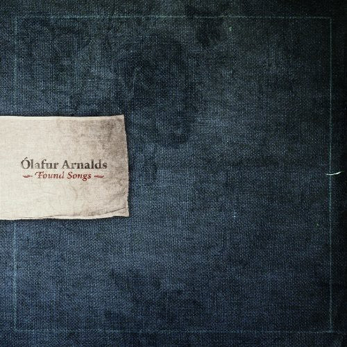 Arnalds, Olafur: Found Songs