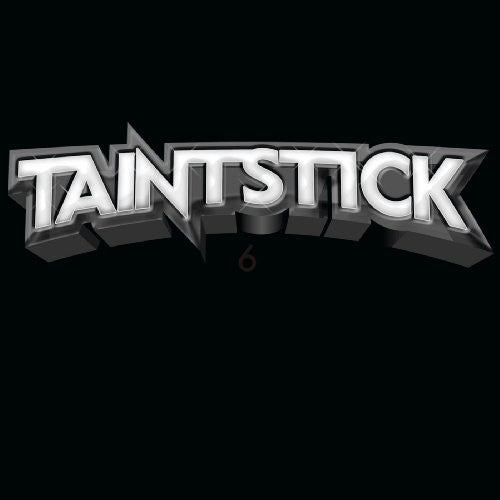 Taintstick: 6LBS of Sound