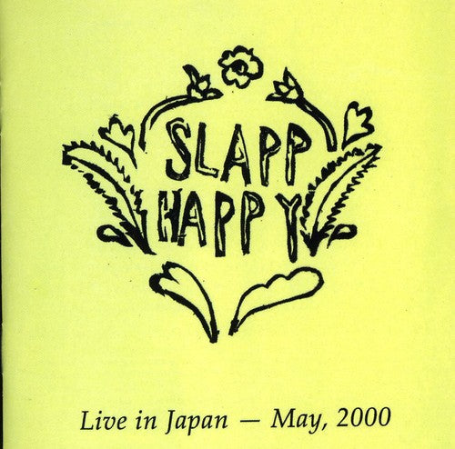 Slapp Happy: Live in Japan 2000