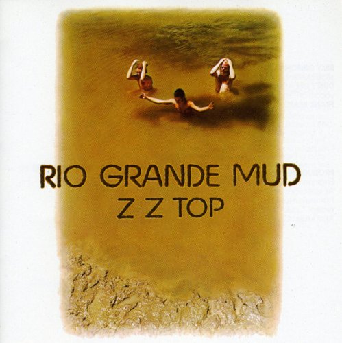 ZZ Top: Rio Grande Mud