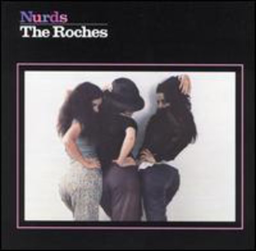 Roches: Nurds