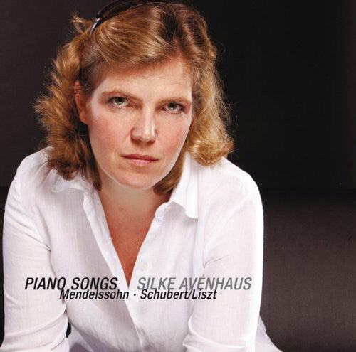 Avenhaus, Silke / Liszt / Schubert / Mendelssohn: Piano Songs