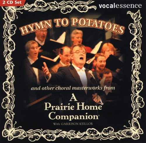 Keillor, Garrison / Vocalessence Ensemble Singers: Hymn to Poraroes & Others Choral Masterworks