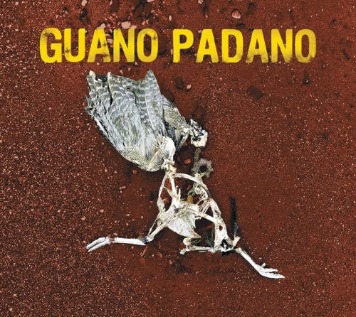 Guano Padano: Guano Padano