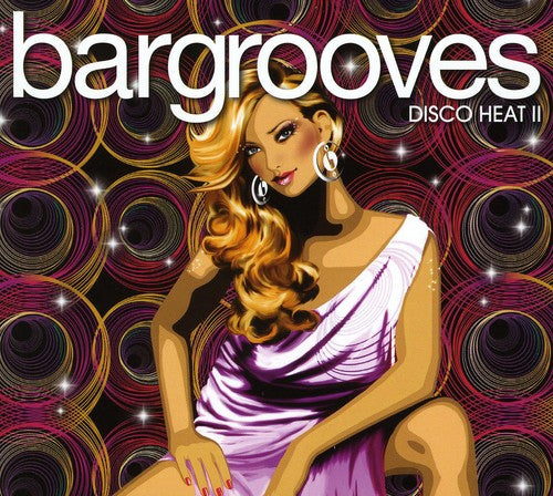 Bargrooves: Disco Heat 2 / Various: Bargrooves Disco Heat 2