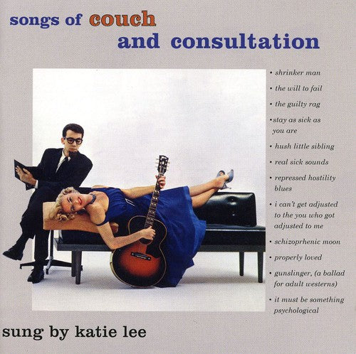 Lee, Katie: Songs of Couch & Consultation