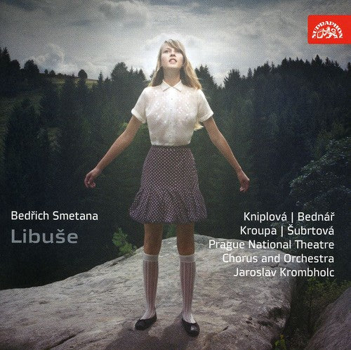 Smetana / Kniplova / Bednar / Subrtova / Kroupa: Libuse