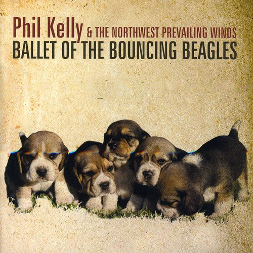 Kelly, Phil: Ballet of the Bouncing Beagles