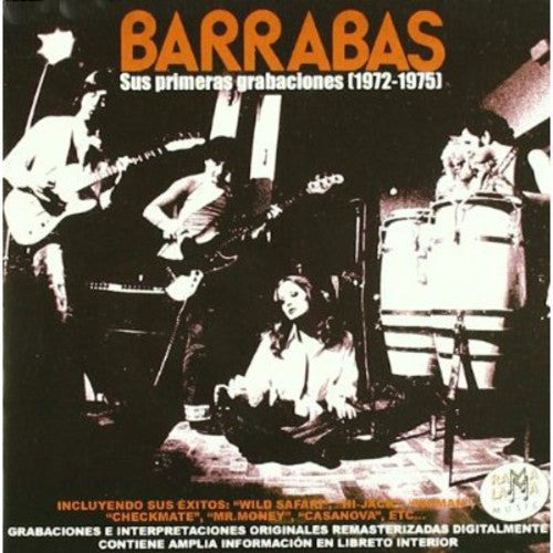 Barrabas: Sus Primeras Grabaciones (1972-1975)