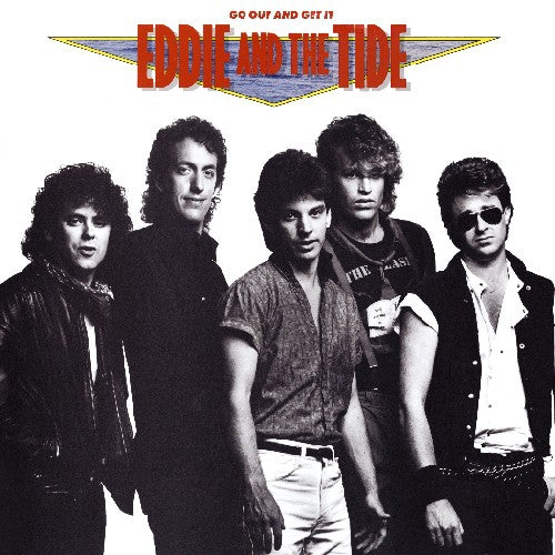 Eddie & The Tide: Go Out & Get It