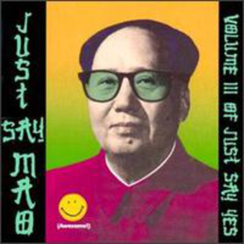 Just Say Mao / Various: Just Say Mao / Various