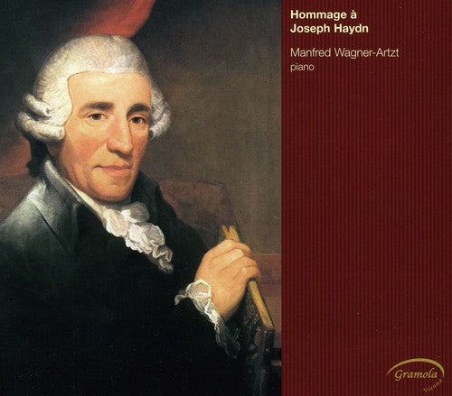 Wagner-Artzt, Manfred: Homage to Josef Haydn