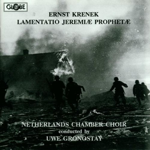 Krenek / Gronostay / Netherlands Chamber Choir: Lamentatio Jeremiae Prophetae