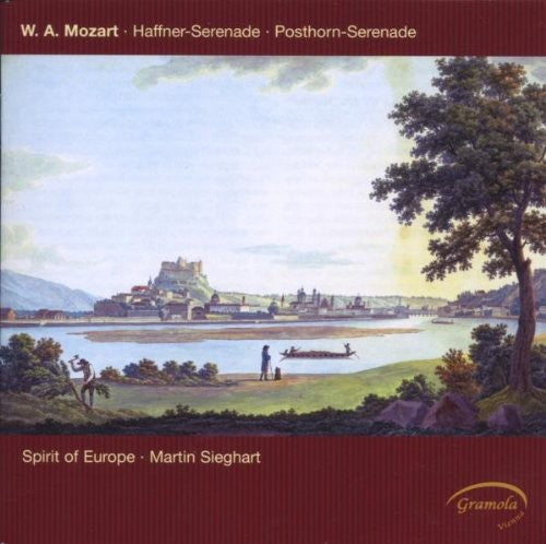 Mozart / Spirit of Europe / Sieghart: Serenades & Concertos