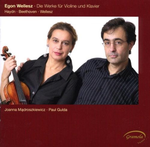 Wellesz / Madroszkiewizc / Gulda: Works for Violin & Piano