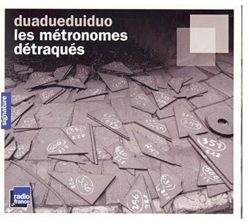 Dua Dui Duo / Frith: Metronomes Detraques