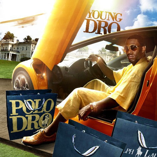 Young Dro: Polo Dro