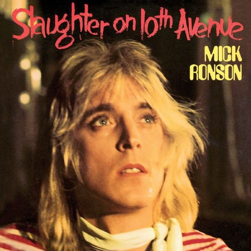 Ronson, Mick: Slaughter on 10th Avenue