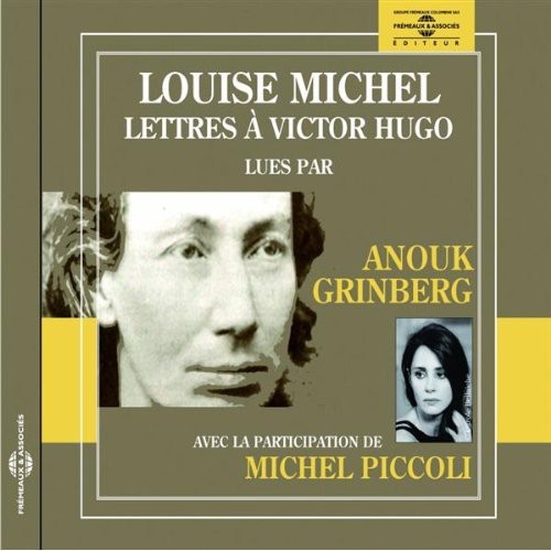 Michel, Louise / Grinberg, Anouk: Lettres A Victor Hugo