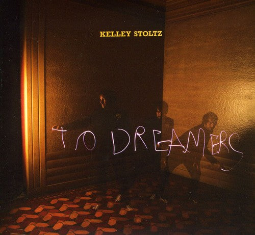 Stoltz, Kelley: To Dreamers