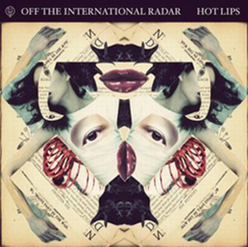 Off the International Radar: Hot Lips