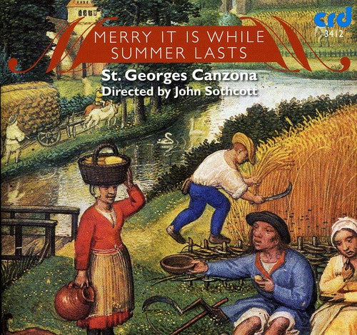 Sothcott / st Georges Canzona: Merry It Is While Summer Lasts