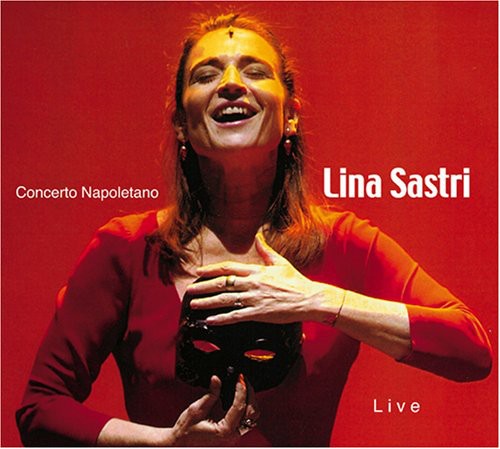 Sastri, Lina: Concerto Napoletano