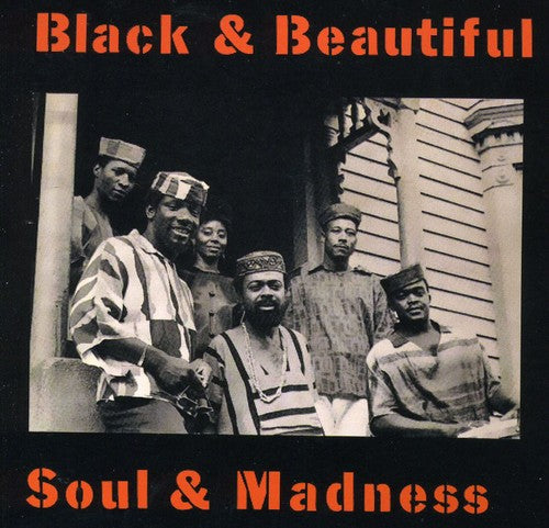 Spirit House Movers: Black and Beautiful, Soul and Madness