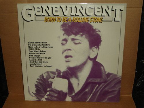 Vincent, Gene: Born to Be a Rolling Stone