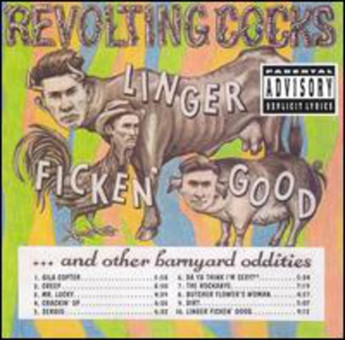 Revolting Cocks: Linger Ficken Good