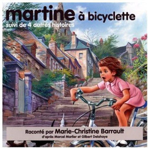 Marlier / Delahaye / Barrault, Marie-Christine: Martine A Bicyclette