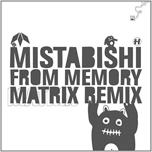 Mistabishi: From Memory (matrix Remix)