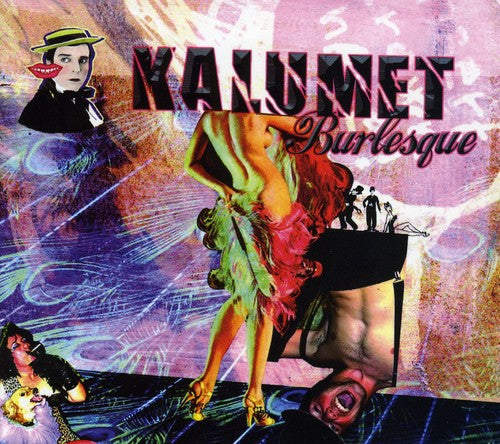 Kalumet: Burlesque