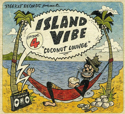 Island Vibe Episode 4-Coconut Lounge: Island Vibe Episode 4-Coconut Lounge